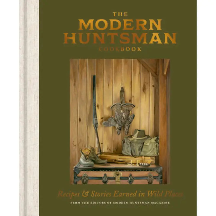 The Modern Huntsman Cookbook